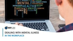 MENTAL ILLNESS IN THE WORKPLACE